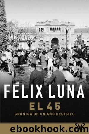 El 45 by Félix Luna