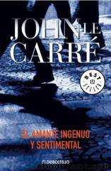 El Amante Ingenuo Y Sentimental by John le Carre