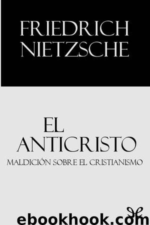 El Anticristo by Friedrich Nietzsche