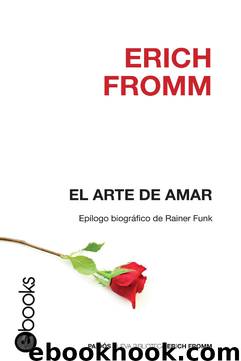 El Arte de Amar by Erich Fromm