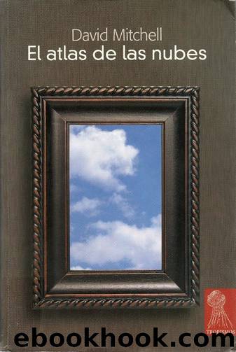 El Atlas De Las Nubes by David Mitchell