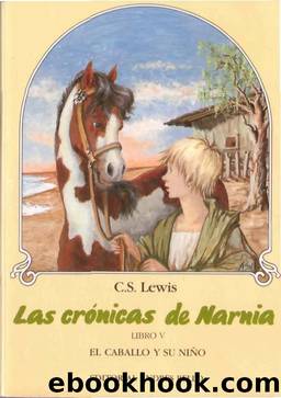 El Caballo Y Su NiÃ±o by C. S. Lewis