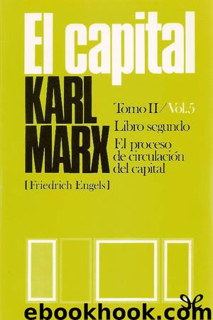 El Capital (P. Scaron) Libro segundo, Vol. 5 by Karl Marx