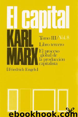 El Capital (P. Scaron) Libro tercero, Vol. 8 by Karl Marx