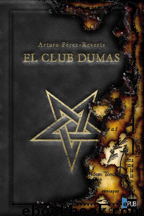 El Club Dumas by Arturo Pérez-Reverte