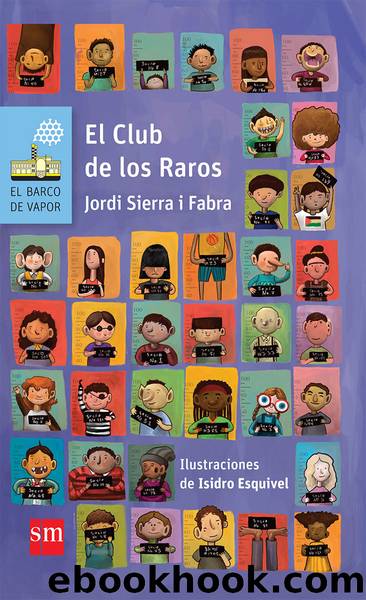 El Club de los Raros by Jordi Sierra i Fabra