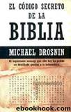 El Codigo Secreto De La Biblia by Michael Drosnin