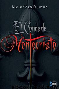 El Conde de Montecristo by Alejandro Dumas