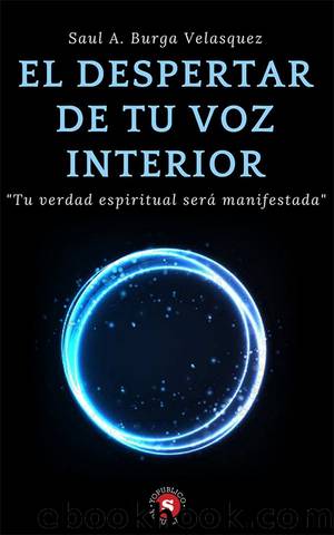 El Despertar de Tu Voz Interior by Saul A. Burga Velasquez