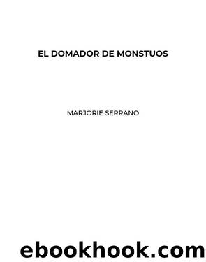 El Domador de Monstruos by Marjorie Serrano