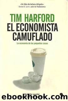 El Economista Camuflado by Tim Harford
