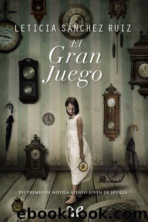 El Gran Juego by Leticia Sánchez Ruiz