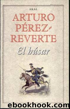 El HÃºsar by Arturo Pérez-Reverte