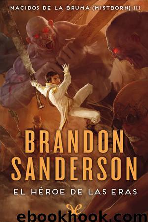 El Héroe de las Eras. (Ed. revisada) by Brandon Sanderson