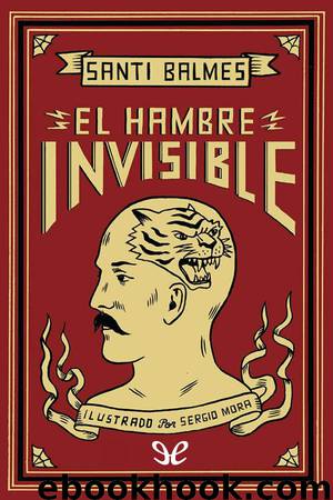 El Hambre Invisible by Santi Balmes