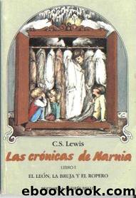 El LeÃ³n, La Bruja Y El Ropero by C. S. Lewis