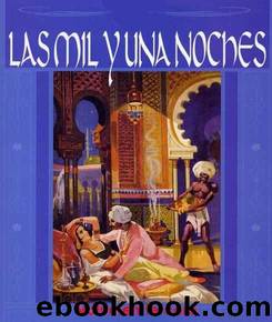 El Libro De Las Mil Noches Y Una Noche (vol. 3) by Anonimo