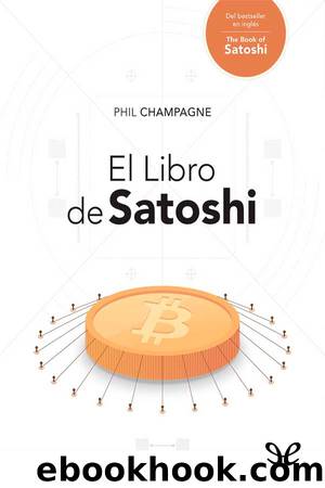 El Libro de Satoshi by Phil Champagne