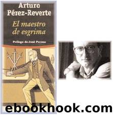El Maestro de Esgrima by Arturo Pérez-Reverte