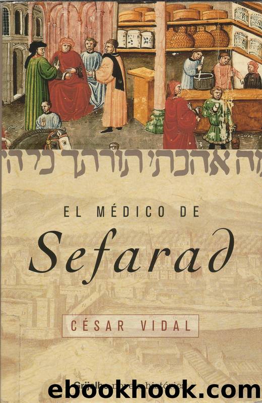 El Medico De Sefarad by Cesar Vidal