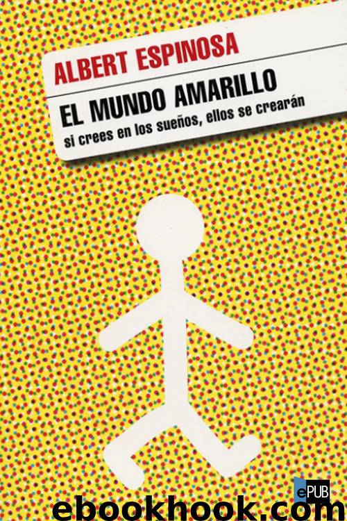 El Mundo Amarillo by Albert Espinosa