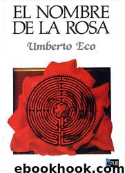 El Nombre de la Rosa by Umberto Eco
