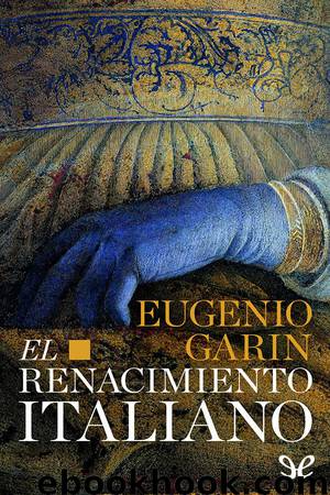 El Renacimiento italiano by Eugenio Garin