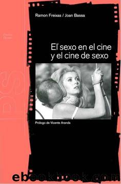 El Sexo En El Cine Y El Cine De Sexo by Ramon Freixas