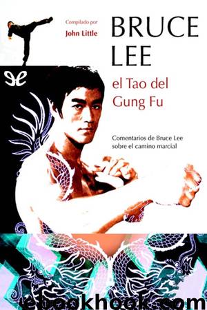 El Tao del Gung Fu by Bruce Lee