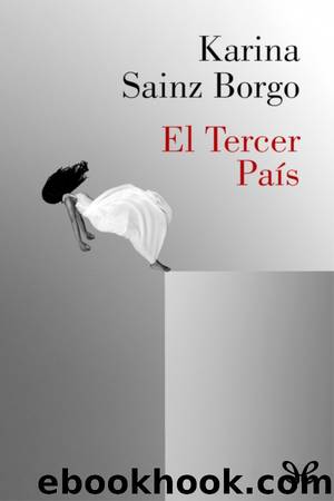 El Tercer PaÃ­s by Karina Sainz Borgo