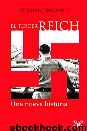 El Tercer Reich by Michael Burleigh