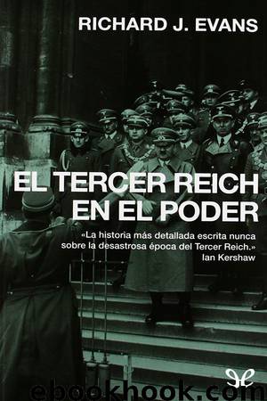El Tercer Reich en el poder by Richard J. Evans