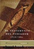 El Testamento del Pescador by César Vidal