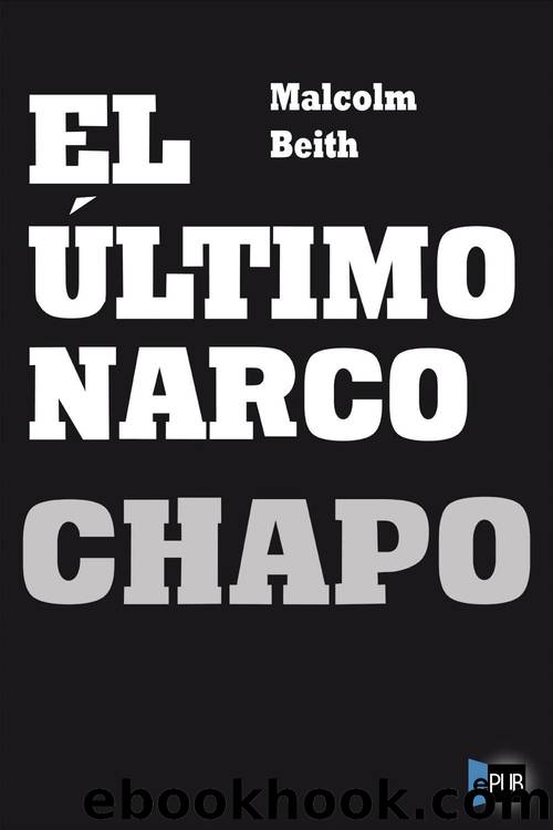 El Ultimo Narco: Chapo by Malcolm Beith