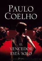 El Vencedor EstÃ¡ Solo by Paulo Coelho