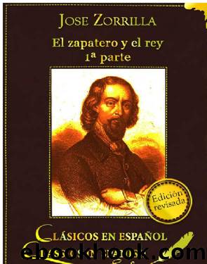 El Zapatero y el Rey by José Zorrilla