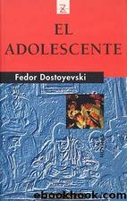 El adolescente by Fiodor Dostoyevski