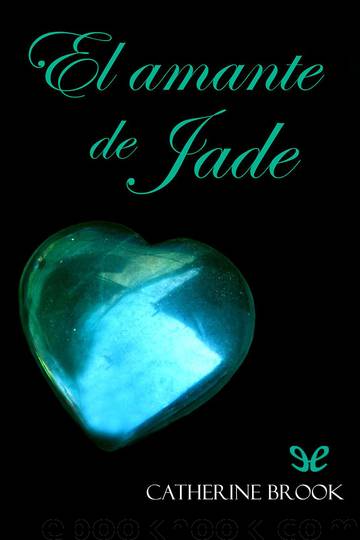 El amante de Jade by Catherine Brook