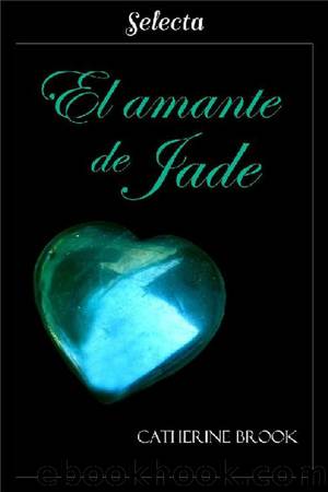 El amante de jade by Catherine Brook