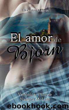 El amor de Bjorn (Las cuatro Atalayas 1) (Spanish Edition) by Naitora McLine & Verónica Thorne