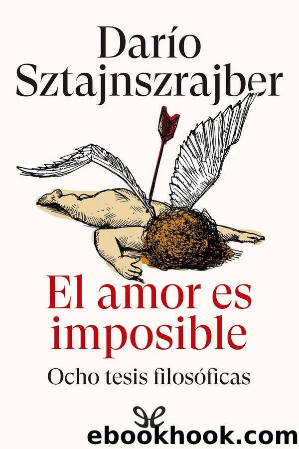 El amor es imposible by Darío Sztajnszrajber