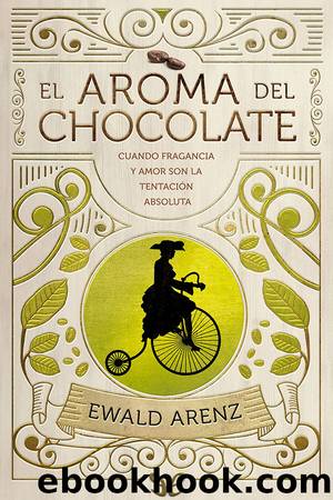 El aroma del chocolate by Ewald Arenz