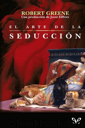 El arte de la seducciÃ³n by Robert Greene