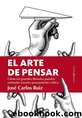 El arte de pensar by José Carlos Ruiz