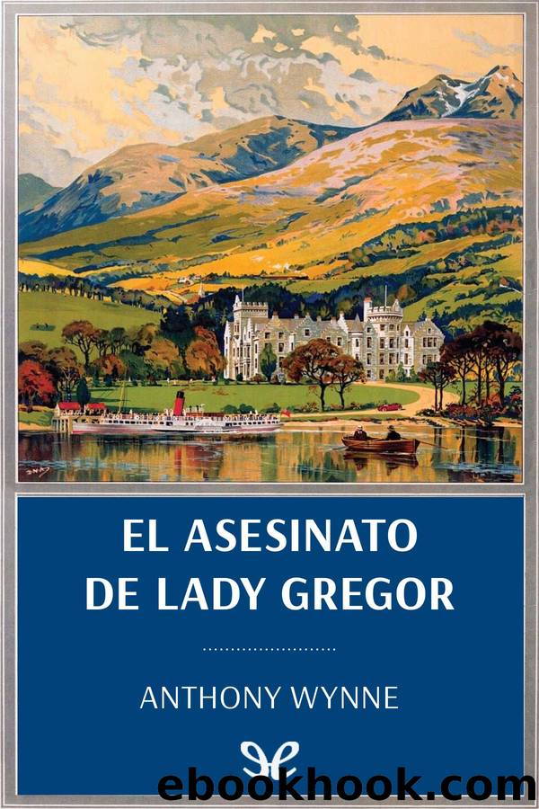 El asesinato de Lady Gregor by Anthony Wynne