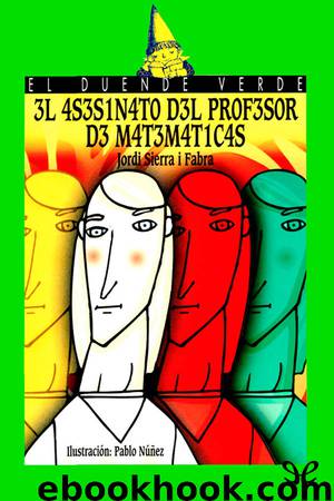 El asesinato del profesor de matemáticas by Jordi Sierra i Fabra