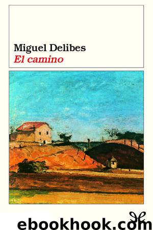 El camino by Miguel Delibes