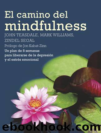 El camino del mindfulness by John Teasdale