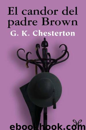 El candor del padre Brown by G. K. Chesterton