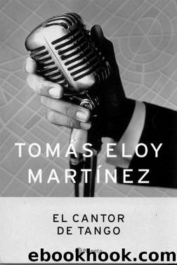 El cantor de tango by Eloy Martínez Tomás
